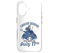 Cancer Queens Are Born On July 17th Happy Birthday To Me You Case for iPhone 17
