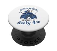 Cancer Queens Are Born On July 4th Happy Birthday To Me You PopSockets Adhesive PopGrip