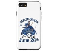 Cancer Queens Are Born On June 26th Happy Birthday To Me You Case for iPhone SE (2020) / 7/8