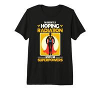 Cancer Radiation Superpowers Radiation Therapy Premium T-Shirt