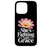 Cancer Survivor Woman Fighting with Grace Inspirational Gift Case for iPhone 15 Pro Max