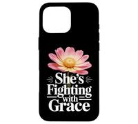 Cancer Survivor Woman Fighting with Grace Inspirational Gift Case for iPhone 16 Pro Max