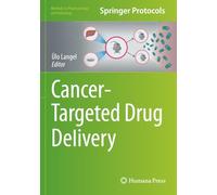 Cancer-Targeted Drug Delivery (Methods in Pharmacology and Toxicology)