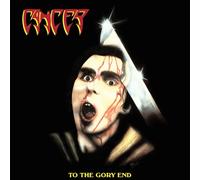 Cancer - To The Gory End (35th Anniversary) [VINYL]
