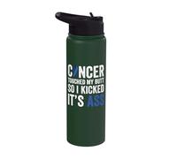Cancer Touched My Butt So I Kicked It's Ass Stainless Steel Insulated Water Bottle