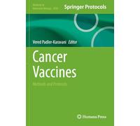 Cancer Vaccines: Methods and Protocols (Methods in Molecular Biology, 2926)