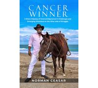 Cancer Winner: A brave battle against cancer, emerging victorious.