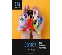 Cancer : Your Questions Answered