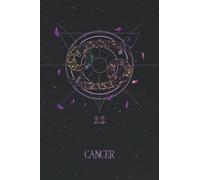 Cancer Zodiac Journal: Horoscope Notebook with Starry Night Sky & Floral Astrological Sign | Great Cancer Gift (Zodiac Journals - Beautiful Horoscope Notebooks for Astrology Lovers)