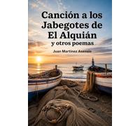 Canción a los Jabegotes de El Alquián y otros poemas