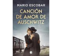 Canción de Amor de Auschwitz / Love Song from Auschwitz (Grandes novelas)