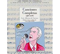 Canciones Completas (1980-2008) (Los Versos de Cordelia, Band 44)