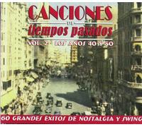 Canciones de Tiempos Pasados - Vol.2-Los Anos 40 Y 50