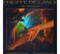 Canck, Philippe De - La Vie Est Fete De..