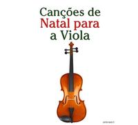 Canções de Natal para a Viola (Canções de Natal Para Crianças)