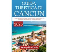 Cancun Guida Turistica Di 2026
