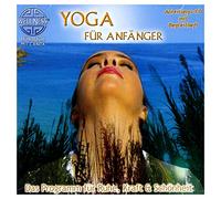 Canda - Yoga für Anfänger - Das Programm für Ruhe, Kraft & Schönheit