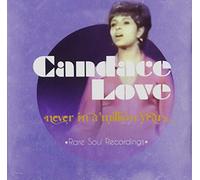 CANDACE LOVE - Never In A Million Years Rare Soul Recordings