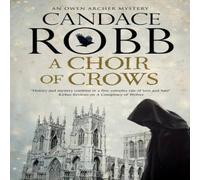 Candace Robb A Choir of Crows Hardcover Book Candace Robb Multicolor