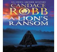 Candace Robb A Lion's Ransom Hardback Book Candace Robb Multicolor