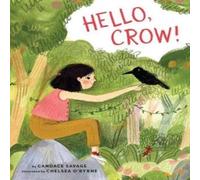 Candace Savage Hello, Crow Hardback Book Candace Savage Multicolor