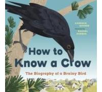 Candace Savage How to Know a Crow Paperback Book Candace Savage Multicolor