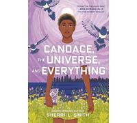 Candace, the Universe, and Everything