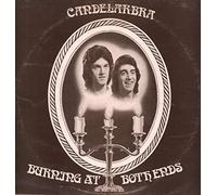Candelarbra - Burning At Both Ends
