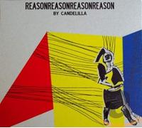 Candelilla - Reasonreasonreasonreason