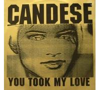 Candese - You Took My Love - Candese 12"