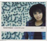 Staton, Candi - Love on Love [CD 1]