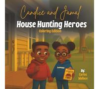 Candice and Jamal: House Hunting Heroes (Coloring Edition) (Sapphire Realty Junior Agents Series)