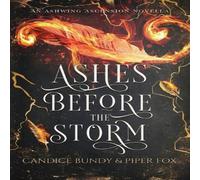 Candice Bundy Ashes Before the Storm Paperback Book Candice Bundy Multicolor