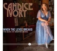 Candice Ivory - When The Levee Breaks: The Music Of Memphis Minnie [New CD]