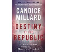 Candice Millard Destiny of the Republic (Paperback) (US IMPORT)