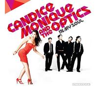 Candice Monique & The Optics - In My Soul