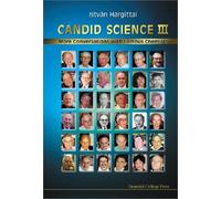 Candid Science Iii: More Conversations With Famous Chemists