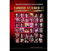 Candid Science IV: Conversations with Famous Physicists