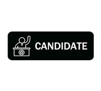 Candidate Sign Stickers, 10X3 Inch Acrylic Plaque With Strong Adhesives For Door Office Business Outdoor, White Letters On Black Background