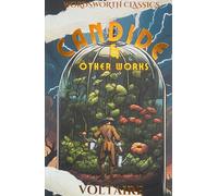Voltaire – Candide and Other Works – Wordsworth Classics