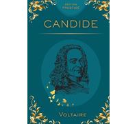 Candide - Édition Prestige: De Voltaire - Texte intégral & Mise en page Premium