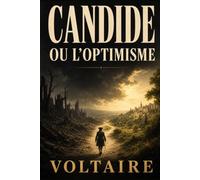 Candide, ou l’Optimisme (Annoté): Texte intégral · édition économique
