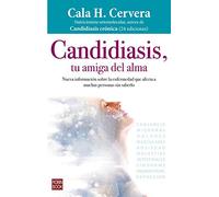 Candidiasis, Tu Amiga del Alma: Nueva Información Sobre La Enfermedad Que Afecta a Muchas Personas Sin Saberlo