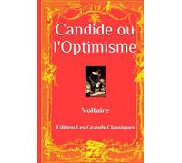 Candie de Voltaire - édition classique - l'incontournable classique de la littérature française: ou l'Optimisme