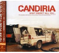 Candiria - What Doesn't Kill You