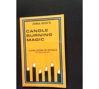 Candle Burning Magic by Anna Riva (1-Dec-1991) Paperback