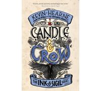 Candle & Crow : Book 3 of the Ink & Sigil series