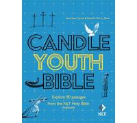Candle Youth Bible: Explore 90 passages from the NLT Holy Bible (Anglicized)
