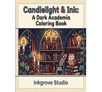Candlelight & Ink: A Dark Academia Coloring Book