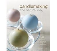 Candlemaking the Natural Way